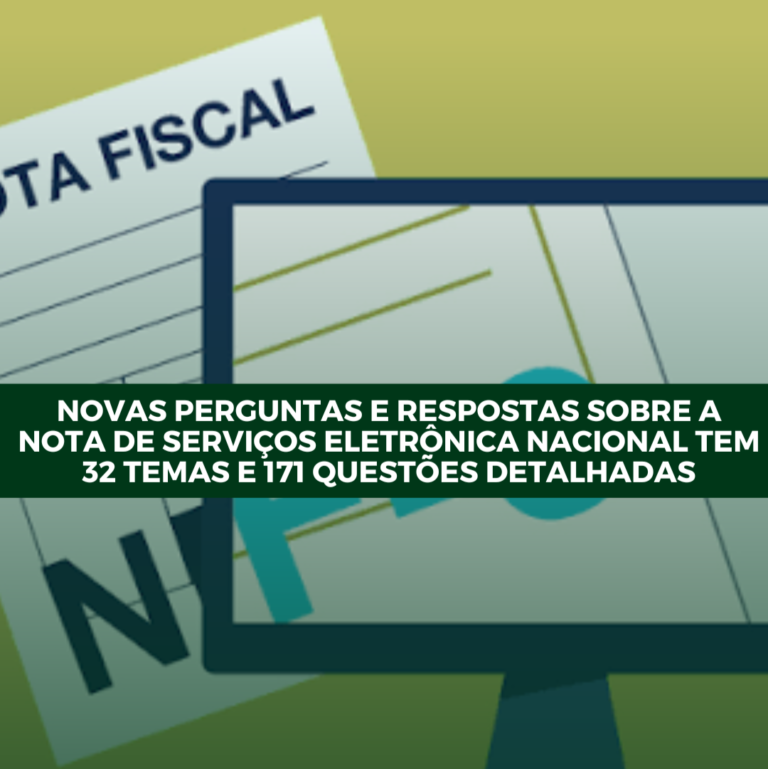 Novas perguntas e respostas sobre a Nota de Serviços Eletrônica Nacional tem 32 temas e 171 questões detalhadas